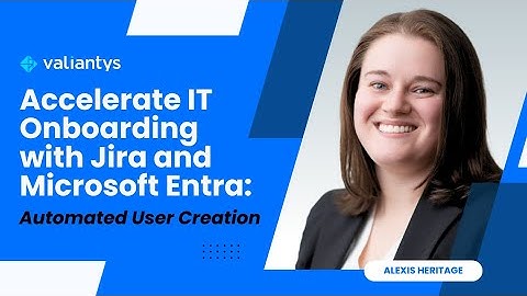 Accelerate IT Onboarding Automated: User Creation | May 2025