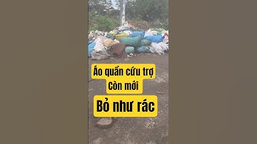 Bà con Miền Trung lũ lụt đã đủ áo quần, thực phẩm rồi ngưng cứu trợ được chưa, ý bạn như thế nào