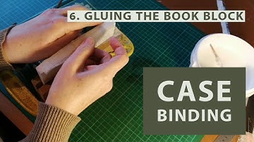 Case Binding 6: Gluing the Book Block