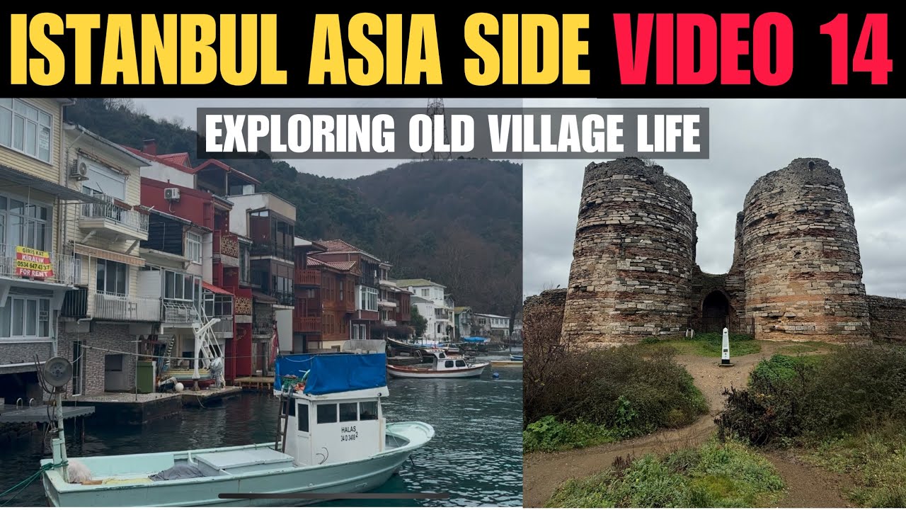 ANADOLU KAVAGI, ANADOLU HISARI FORT, ASIA SIDE ISTANBUL, DRIVING IN OLD VILLAGES OF TURKEY