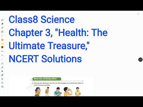Class8 Science Ch-3 Health :The Ultimate Treasure Ncert solutions
