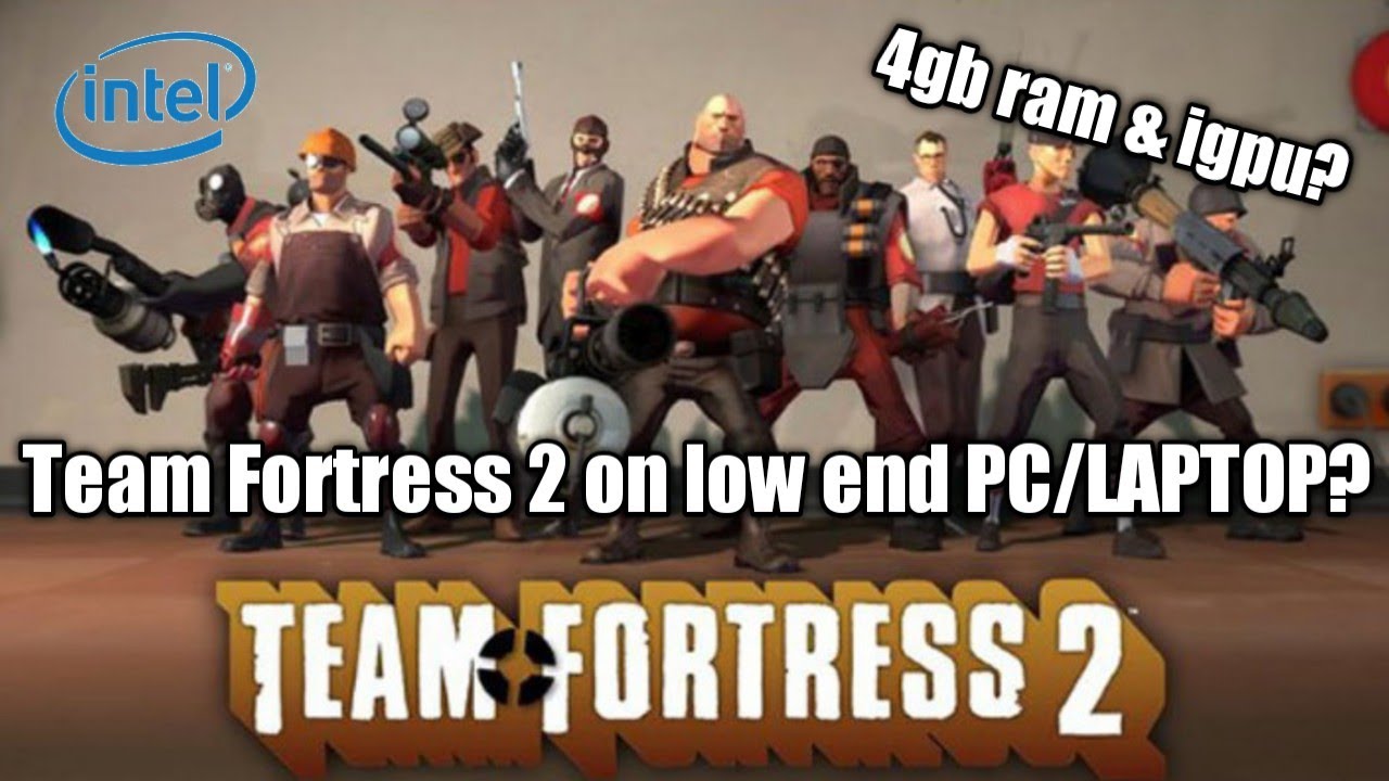 Team Fortress on low end PC/Laptop