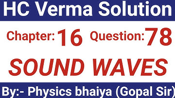 H.C. Verma Solutions - Sound Waves - Chapter 16, Question 78