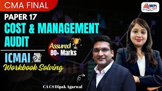 CMA Final - Cost & Management Audit | ICMAI Workbook Solving📝By Dipak Agarwal Sir | MEPL