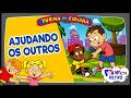 AJUDANDO OS OUTROS - TURMA DA CIDINHA