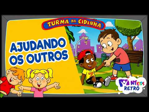 AJUDANDO OS OUTROS - TURMA DA CIDINHA