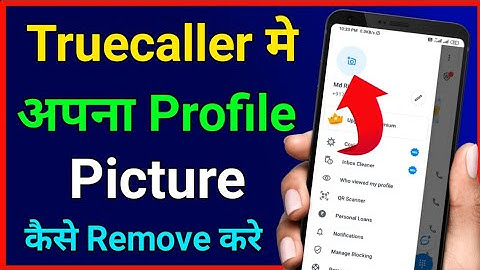 Truecaller Se Profile Picture Delete Kaise Kare !! How To Remove Profile Picture On Truecaller