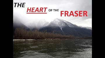 Heart of the Fraser River by Canoe (Trailer)