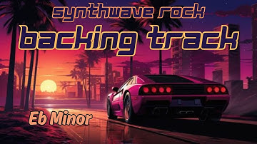Synthwave Rock Backing Track Eb Minor (Devil In The Moonlight)