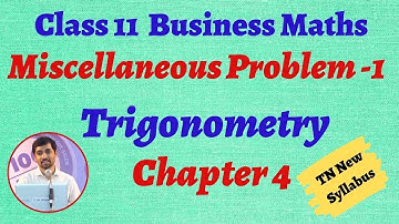 11th  Business Maths  Miscellaneous Problem 1 Chapter 4  Trigonometry AlexMaths TamilNadu Syllabus