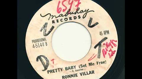 Ronnie Villar - Pretty Baby (Set Me Free)
