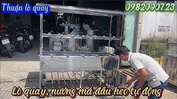 Lò quay, nướng ma đầu heo tự động giá rẻ @ThuanLoQuay