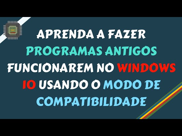 Corra jogos e software antigos no Windows 10