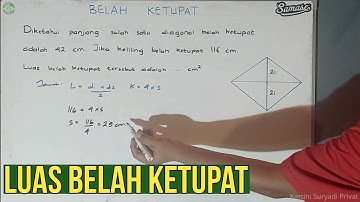 Cara Cepat Menghitung Luas Belah Ketupat Jika Diketahui Keliling Dan Salah Satu Diagonalnya