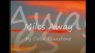Watch Colin Blunstone MIles Away video