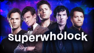 SuperWhoLock ⌦ A Fandom Autopsy