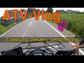 VKP? LOF? Zulassung, Steuern, Versicherungen / ATV Quad Vlog #7 / ttk