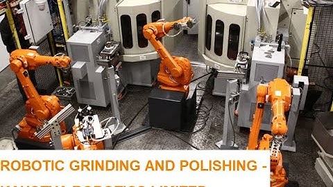 Automatic deburring & grinding with ABB Robot  - KAUSTYA ROBOTICS LIMITED
