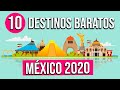 10 DESTINOS para VIAJAR BARATO en MÉXICO 2020