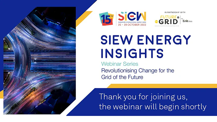 SIEW Energy Insights Webinar Series: Revolutionisi...