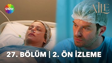 Aile 27. Bölüm 2.Ön İzleme | Büyük finale son 4️⃣ bölüm! "Sabret, kavuşacağız yakında..."