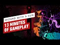 Wizard with a gun  13 minutes of gameplay