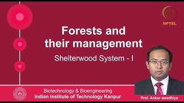 noc20-bt01-lec22_ Lecture 22: Shelterwood System - I