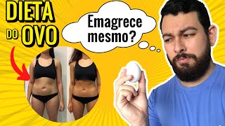 Dieta do Ovo para Emagrecer Rápido. Funciona? Emagrece Mesmo? (ENTENDA COMO)