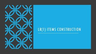 LR(1) Items Construction   Part 2