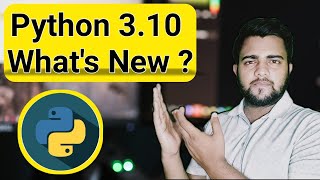 Whats New In Python 3.10 New Features Python 3.10 Mycodeworks