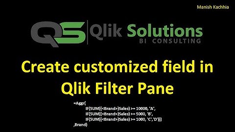 Qlik - 058: Create a customized field (Calculated Dimension) in Qlik Filter using Aggr and If.