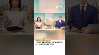 Trump Endorses Netanyahu in Israeli Election
