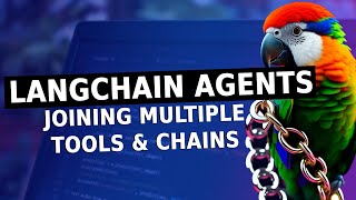 langchain agents - joining tools and chains with decisions