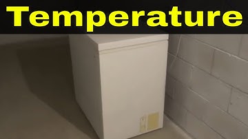 How To Adjust Temperature On Chest Freezer-Deep Freezer Tutorial