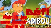 Test 1 Adibou Et L Ombre Verte Youtube