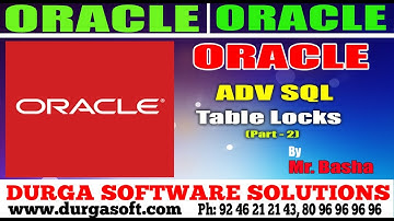 Oracle Tutorial ||online training|| Oracle|Adv Sql | Table Locks Part - 2 by basha