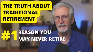 The Truth About Traditional Retirement: Why Encore Careers May Be the Best Option