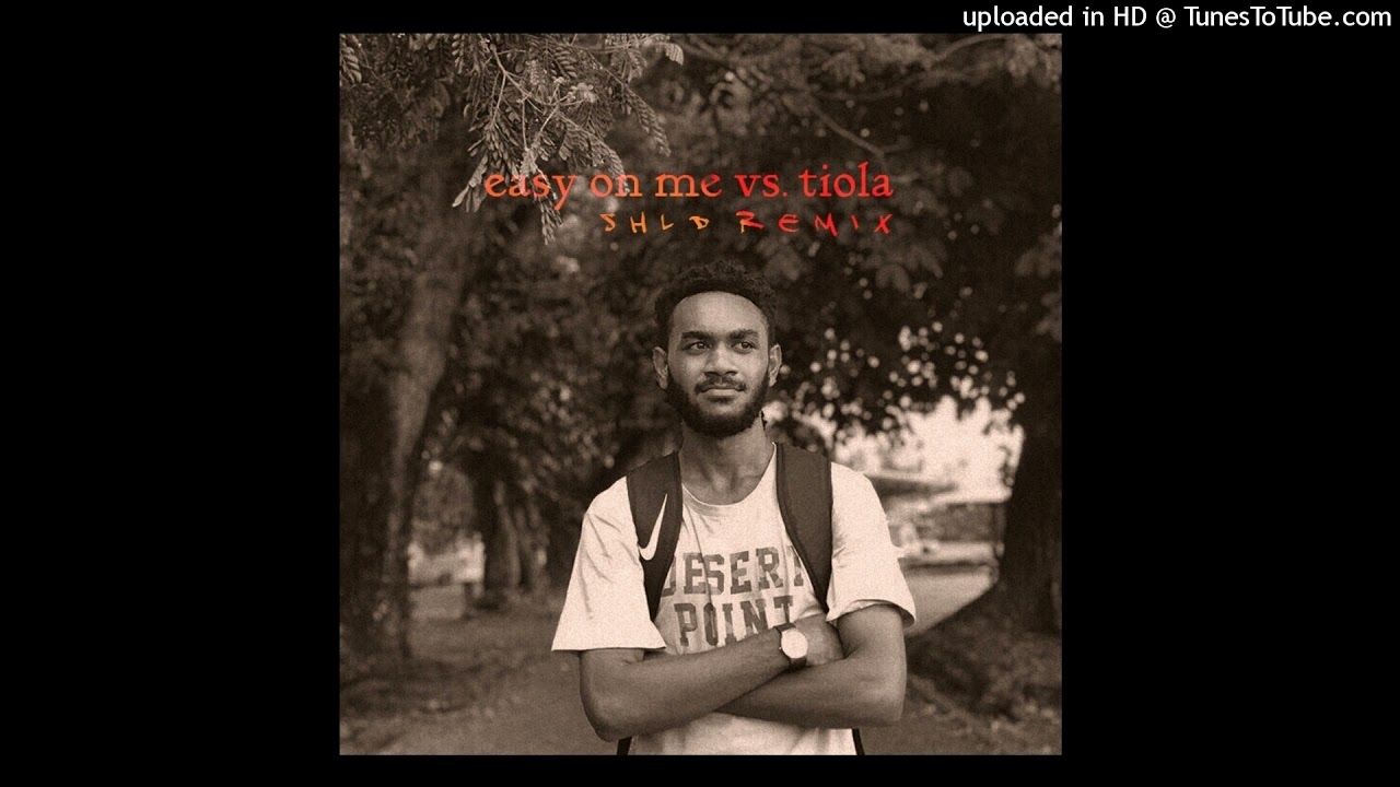Easy On Me Vs. Tiola (SHLD Remix)