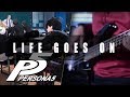 Persona 5 Life Goes On Cover Mohmega