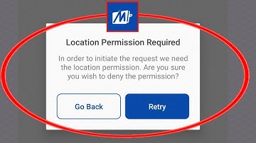 How To Fix Location Permission Required Retry Problem In Mobikwik App