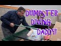 DUMPSTER DIVING ~ CAN'T KEEP DADDY OUT OF THE DUMPSTER!  DUMPSTER DIVING IN AMERICA!  FREEGANISM!