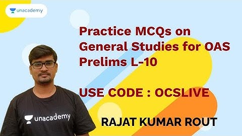 Practice MCQs on General Studies for OAS Prelims I L-10 | Rajat Kumar Rout