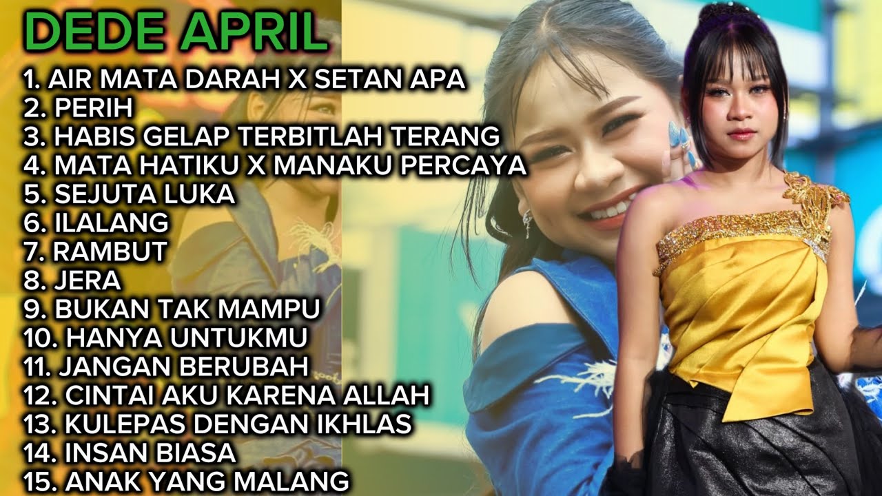 KUMPULAN LAGU DEDE APRIL DA7 FULL ALBUM TERBARU VIRAL