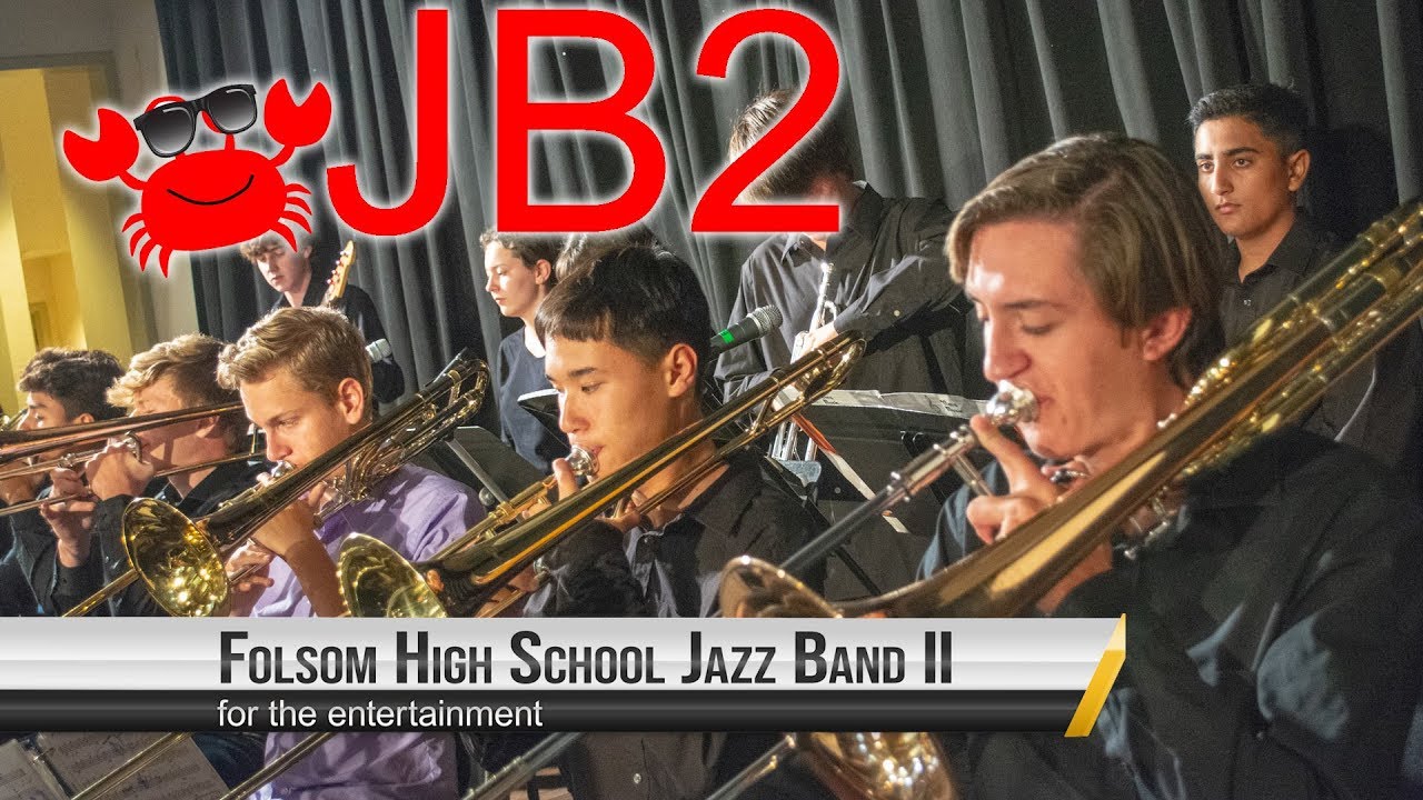 Folsom High School Jazz Band II in 2019 Music Boosters Crab Feed YouTube