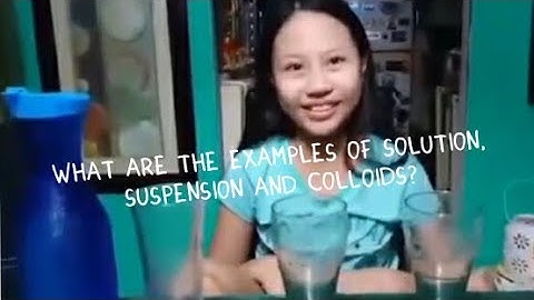 [ Solution, Suspension and Colloid ]made for kids
