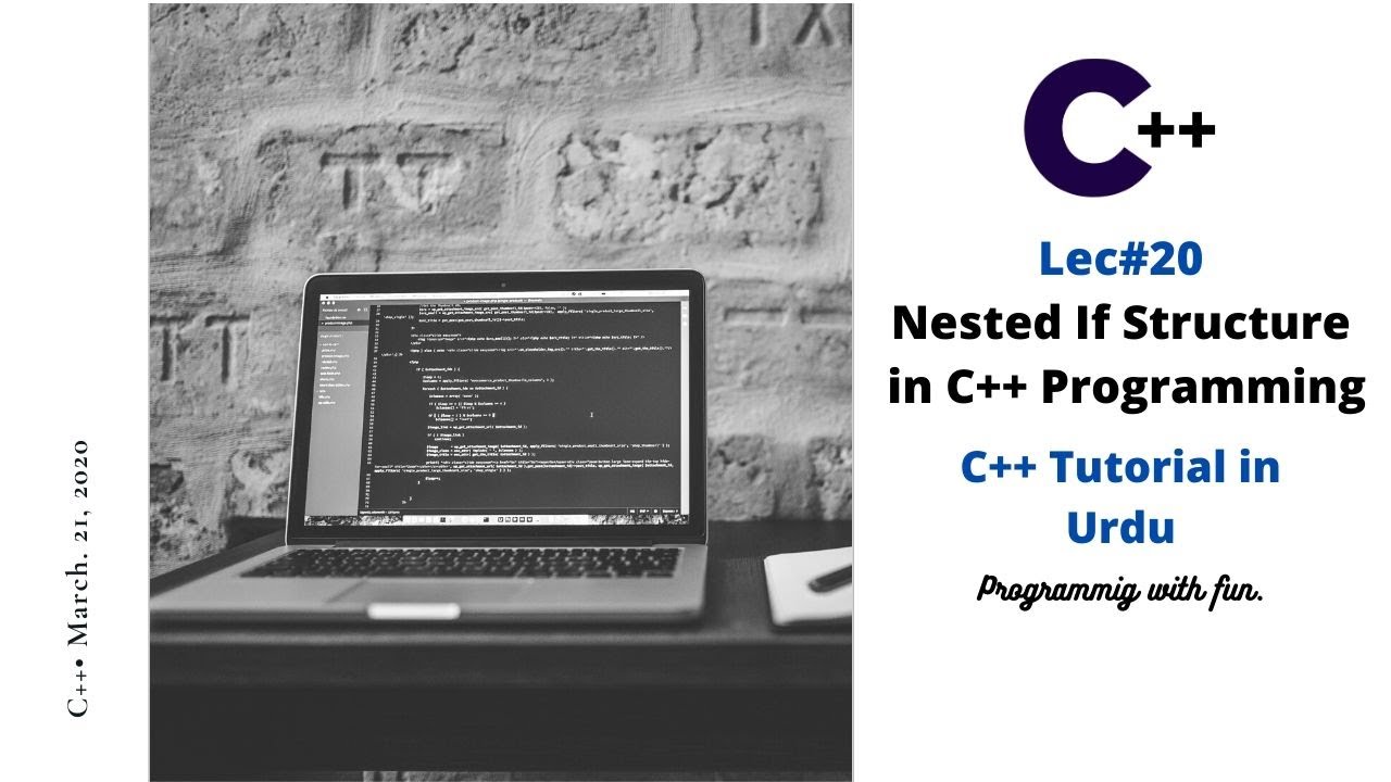 Lec#20 What is Nested if Structure in C++ Programming | C++ Tutorial in ...