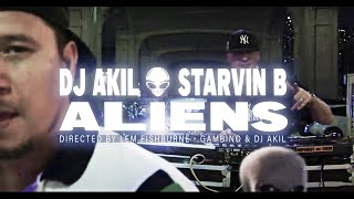 DJ AKIL &amp; STARVIN B  &quot;Aliens&quot; (Dir. by Lem Fishburne - Gambino &amp; DJ Akil)