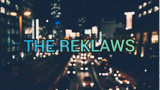 The Reklaws – Long Live The Night [Lyrics]