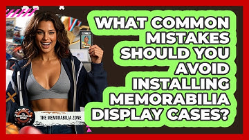What Common Mistakes Should You Avoid Installing Memorabilia Display Cases? - The Memorabilia Zone