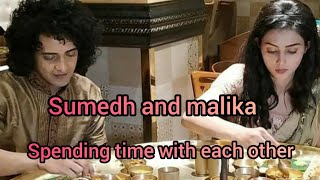 Sumedh And Malika Spending Time With Each Other Cute Pics